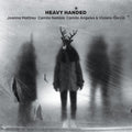 the album cover for Joanna Mattrey - Heavy Handed