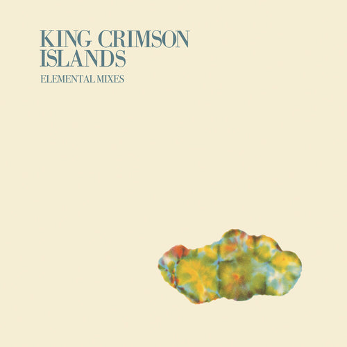 the album cover for "king Crimson " - Islands - 2026 Elemental MixesÃ‚Â  [180 Gram]