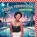 the album cover for Ferguson & D-roy Band Sonia - Hard Times (radio Edit)/runaway Rockers