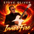 the album cover for Steve Oliver - Inner Fire [Digipak]