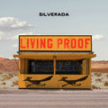 the album cover for Silverada - Living Proof