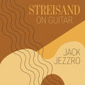 the album cover for Jack Jezzro - Streisand On Guitar (Mod)