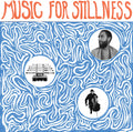 the album cover for Harlan Silverman - Music For Stillness