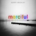 the album cover for Gerry Beckley - Merciful