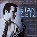 the album cover for Stan Getz - Classic Collaborations & More: Verve Recordings