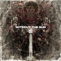 the album cover for Without The Sun - Iii