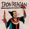 the album cover for Iron Reagan - Crossover Ministry [Milky Clear with Rainbow Splatter]