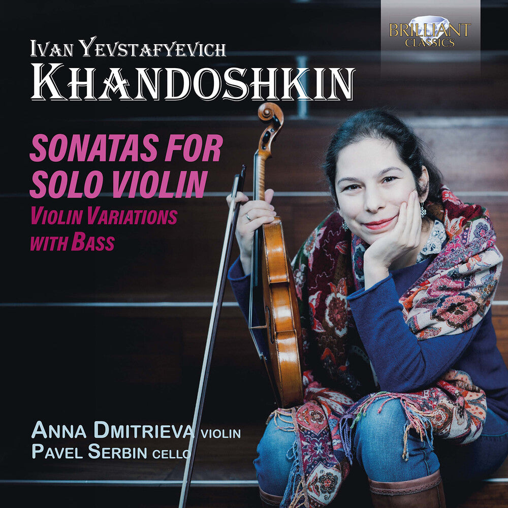 the album cover for Anna Dmitrieva - Khandoshkin: Sons For Solo Vn Vn Variations With