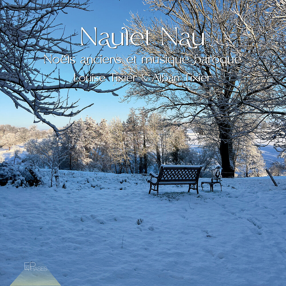the album cover for Louise Tixier - Naulet Nau - Noels Anciens Et Musique Baroque
