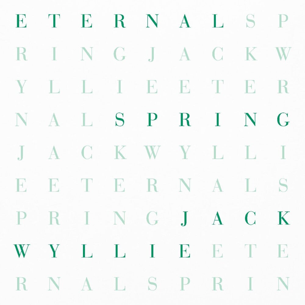 the album cover for Jack Wyllie - Eternal Spring (Uk)