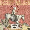 the album cover for Meadows - Desert Walker (Wal)