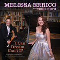 the album cover for Melissa Errico - I Can Dream Can't I [Digipak]