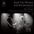 the album cover for Jozef Van Wissem and Jim Jarmusch - Bocca di Lupo and Mouth of the Wolf [Cloudy Clear]