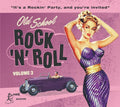 the album cover for Old School Rock & Roll 3 / Various - Old School Rock & Roll 3 / Various