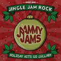 the album cover for Jammy Jams - Jingle Jam Rock: Holiday Hits Go Lullaby