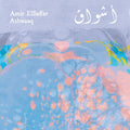 the album cover for Amir Elsaffar - Ashwaaq