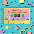 the album cover for Home Free - 90's Country Mixtape Vol 1