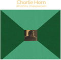 the album cover for Charlie Horn - Rhythms Unexplained