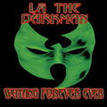 the album cover for LA The Darkman - Wutang Forever Ever