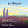 the album cover for Gustaf Sjokvists Kammarkor - Hogalidsmassan - Sanctuary Mass