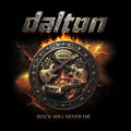 the album cover for Dalton - Rock Will Never Die