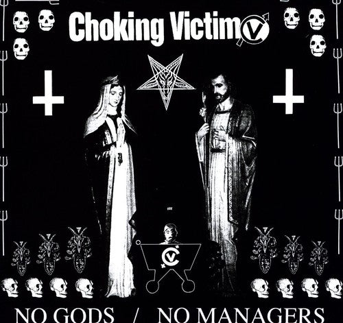 Choking Victim - No Gods No Managers Vinyl