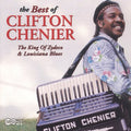 the album cover for Clifton Chenier - Best Of Clifton Chenier