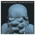 Breaking Benjamin - We Are Not Alone CD
