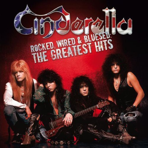 Cinderella - Rocked, Wired and Bluesed: The Greatest Hits CD