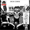 V/A / Various - Drum Corpse Volume 1: Resistance Drums