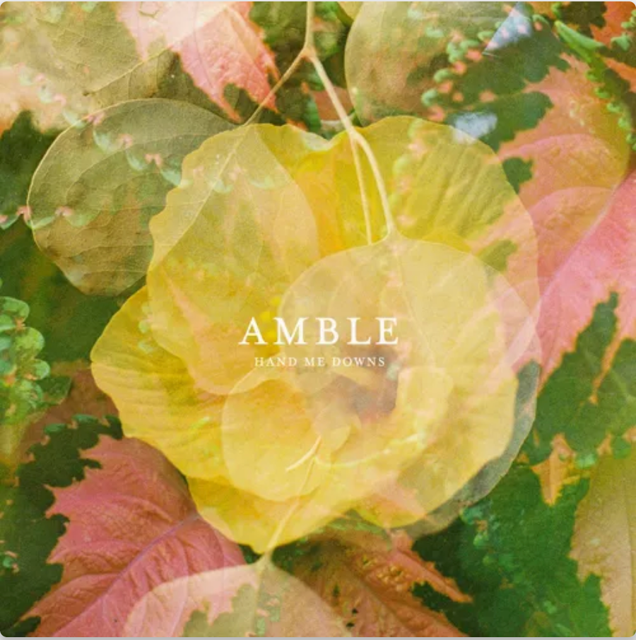 AMBLE - HAND ME DOWNS