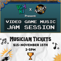 VGM Jam Session [Musician Tickets]