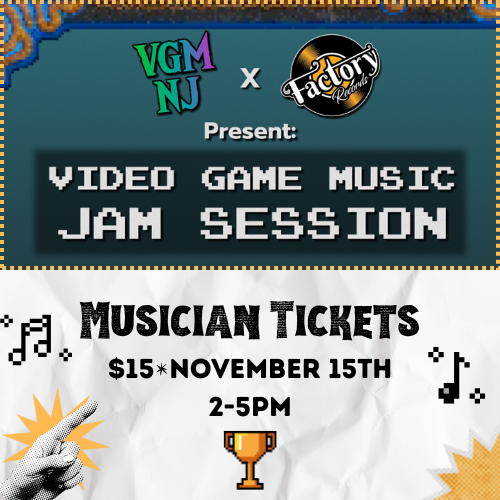VGM Jam Session [Musician Tickets]